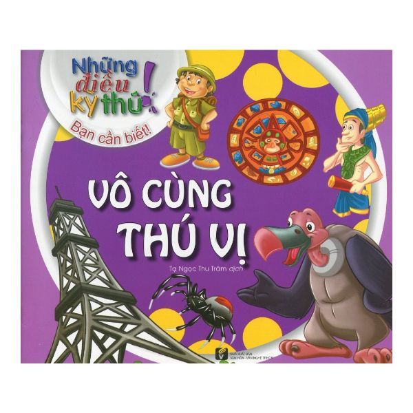 Những Điều Kỳ Thú ! Bạn Cần Biết ! - Vô Cùng Thú Vị