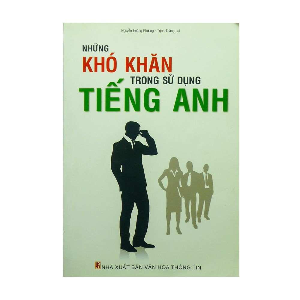 Những Khó Khăn Trong Sử Dụng Tiếng Anh