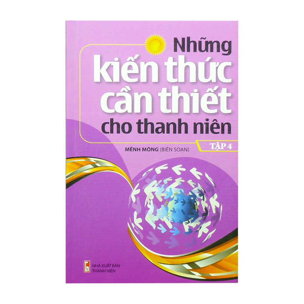 Những Kiến Thức Cần Thiết Cho Thanh Niên (Tập 4)