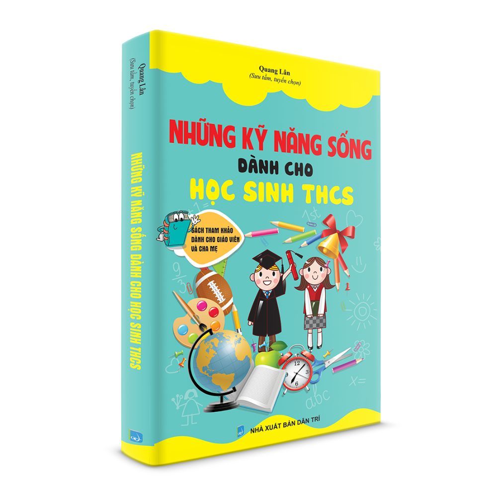 Những Kỹ Năng Sống Dành Cho Học Sinh THCS