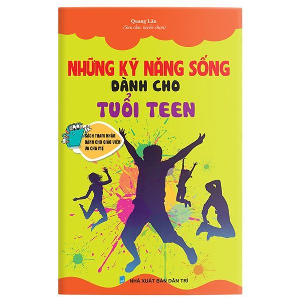 Những Kỹ Năng Sống Dành Cho Tuổi Teen