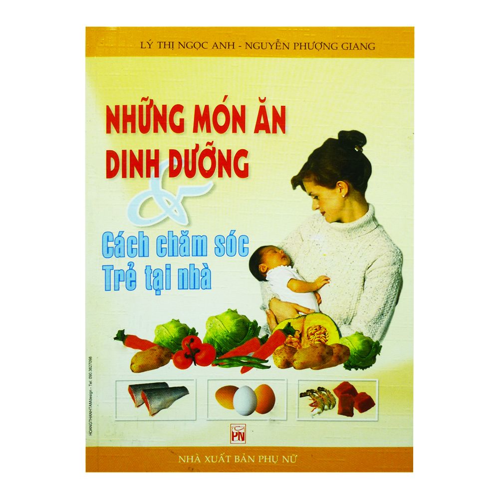 Những Món Ăn Dinh Dưỡng Và Cách Chăm Sóc Trẻ Tại Nhà