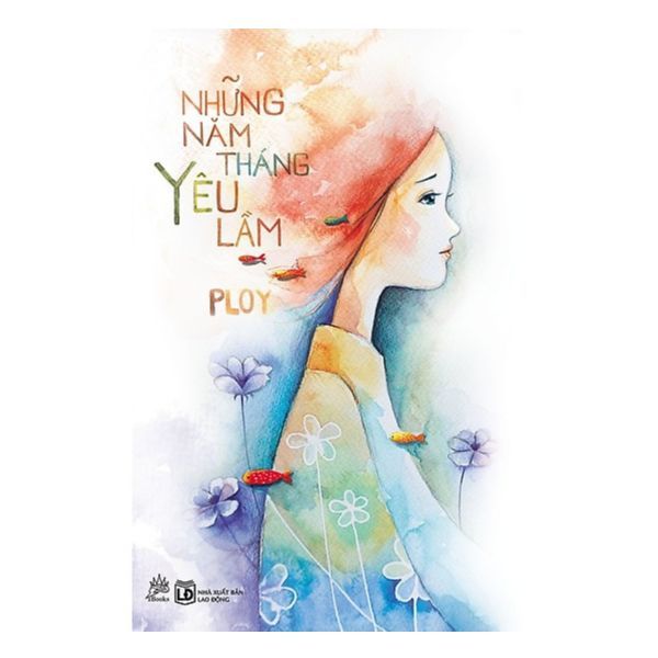 Những Năm Tháng Yêu Lầm