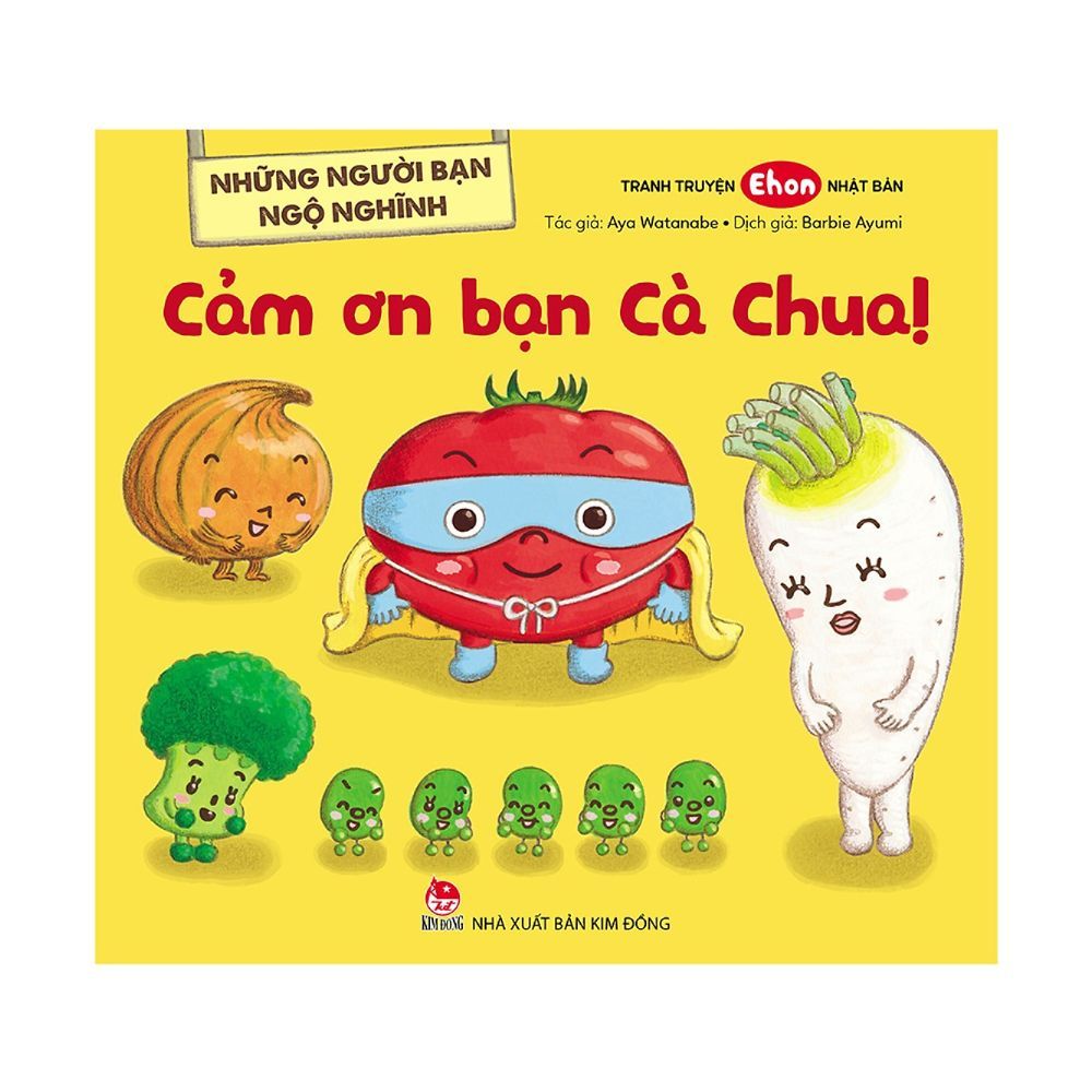 Những Người Bạn Ngộ Nghĩnh: Cảm Ơn Bạn Cà Chua!