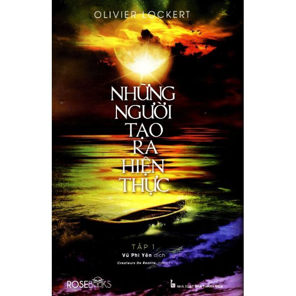 Những Người Tạo Ra Hiện Thực - Tập 1