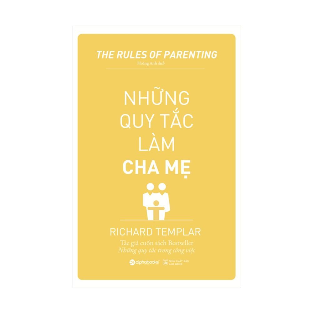 Những Quy Tắc Làm Cha Mẹ (Tái Bản 2019)