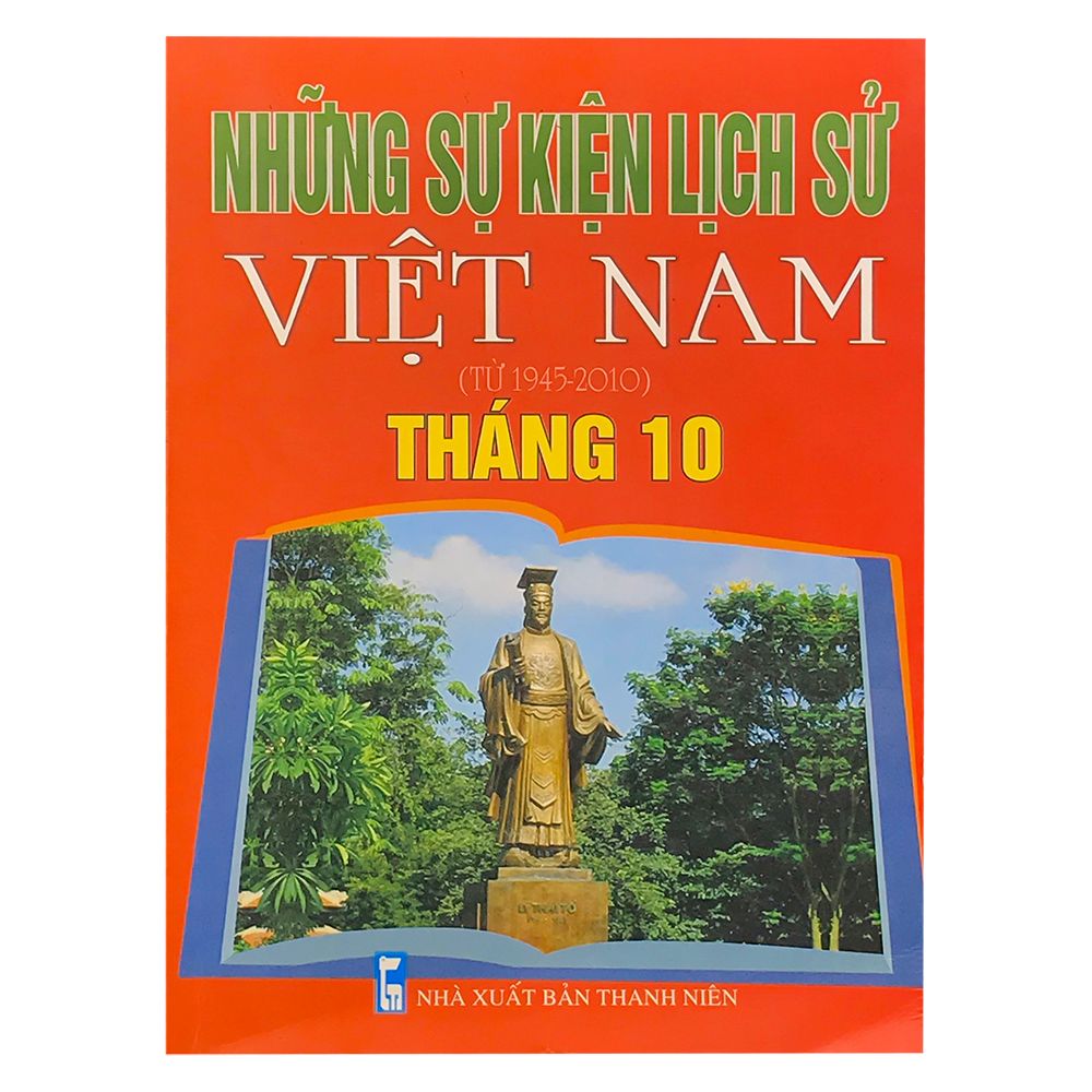 Những Sự Kiện Lịch Sử Việt Nam Từ 1945-2010 - Tháng 10