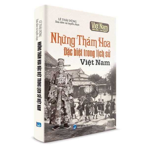 Những Thám Hoa Đặc Biệt Trong Lịch Sử Việt Nam
