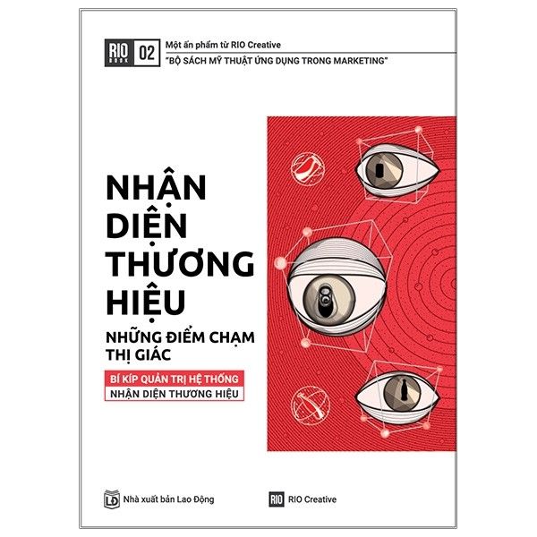 Rio Book No.2 - Nhận Diện Thương Hiệu, Những Điểm Chạm Thị Giác (Tái Bản 2019)