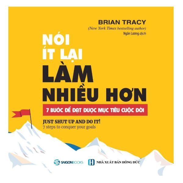 Nói Ít Lại, Làm Nhiều Hơn
