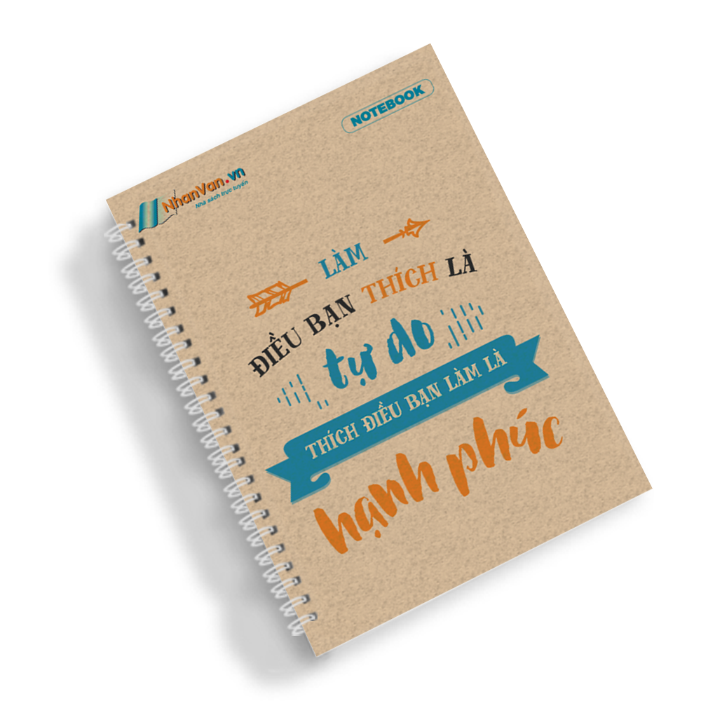 Notebook Nhân Văn - Làm Điều Bạn Thích Là Tự Do