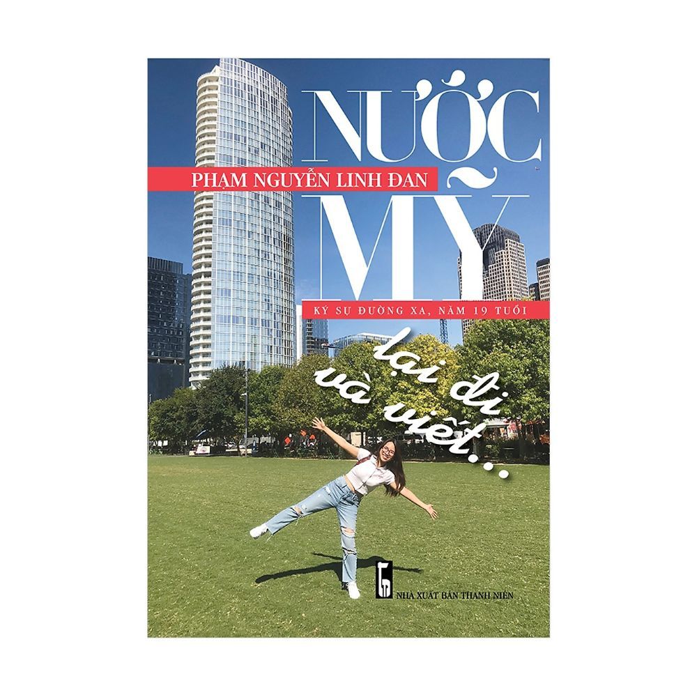 Nước Mỹ, Lại Đi Và Viết...