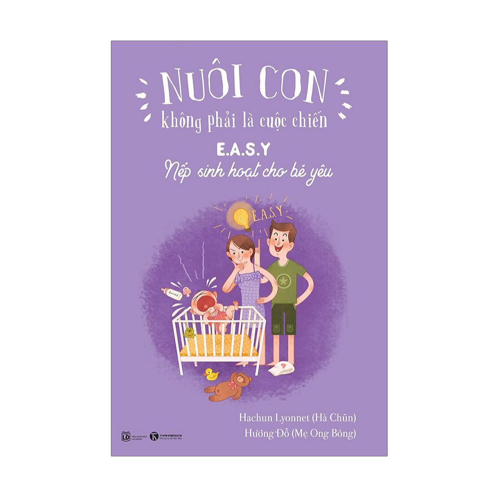 Nuôi Con Không Phải Là Cuộc Chiến 2 - Nếp Sinh Hoạt Cho Bé Yêu