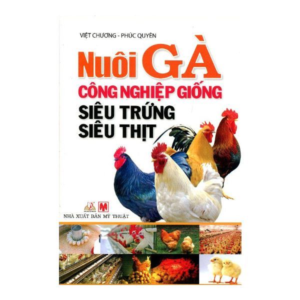 Nuôi Gà Công Nghiệp Giống Siêu Trứng Siêu Thịt