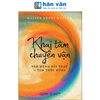  Khai Tâm Chuyển Vận - Vận Mệnh Đổi Thay Từ Tâm Thức Đúng 