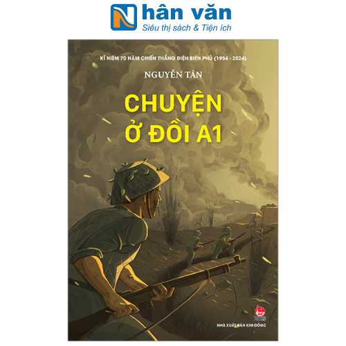  Kỉ Niệm 70 Năm Chiến Thắng Điện Biên Phủ - Chuyện Ở Đồi A1 