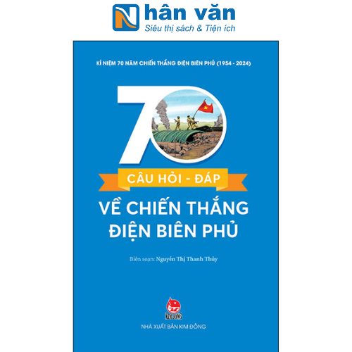  Kỉ Niệm 70 Năm Chiến Thắng Điện Biên Phủ - 70 Câu Hỏi - Đáp Về Chiến Thắng Điện Biên Phủ 