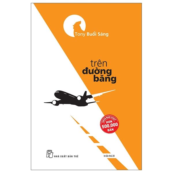  Tony Buổi Sáng - Trên Đường Băng - Tái Bản 2022 