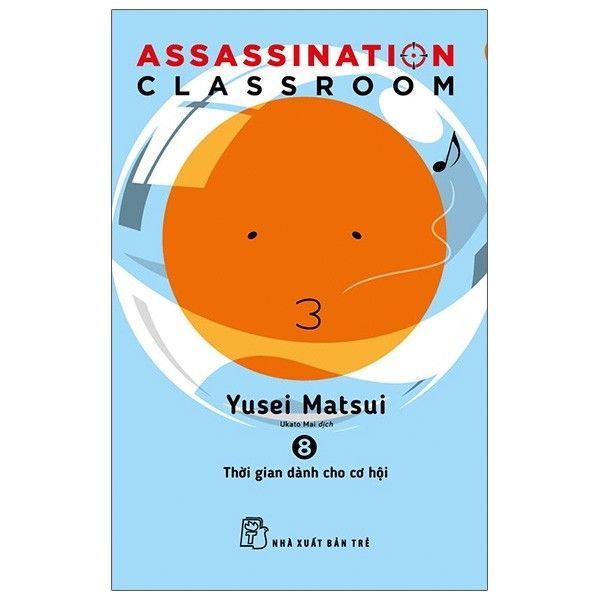 Assassination Classroom - Tập 8 (Thời Gian Dành Cho Cơ Hội)