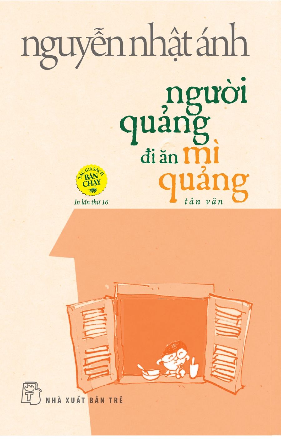  Nguyễn Nhật Ánh - Người Quảng Đi Ăn Mì Quảng - Tạp Văn - Phiên Bản Đặc Biệt 