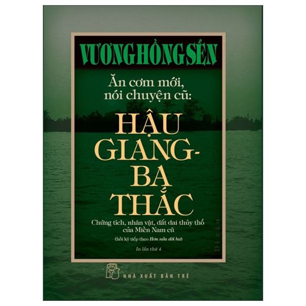 Vương Hồng Sển - Hậu Giang-Ba Thắc - Bìa Cứng
