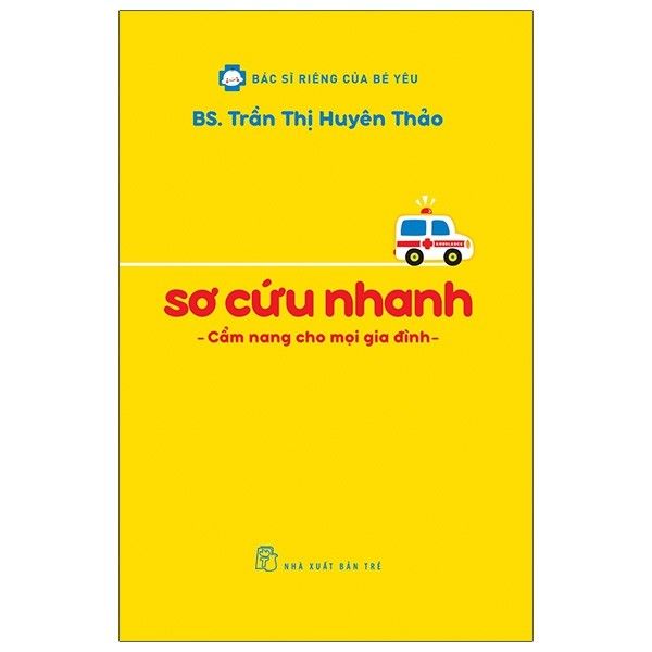  Sơ Cứu Nhanh - Cẩm Nang Cho Mọi Gia Đình 