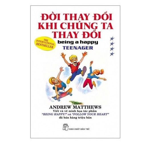Đời thay đổi khi chúng ta thay đổi 04