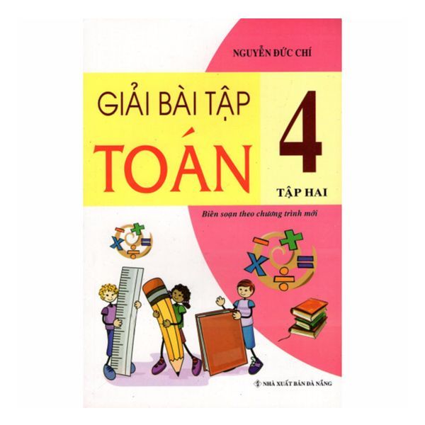 Giải Bài Tập Toán Lớp 4 - Tập 2 (Tái Bản 2019)