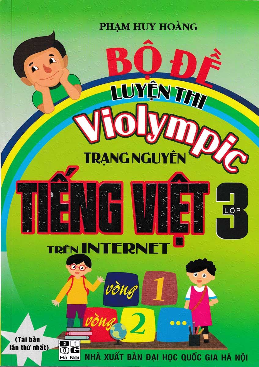 Bộ Đề Luyện Thi Violympic Trạng Nguyên Tiếng Việt Trên Internet - Lớp 3