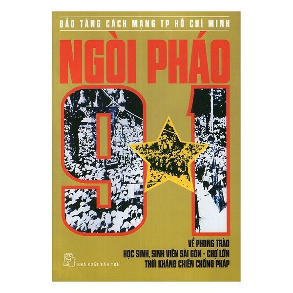 Ngòi Pháo 9 - 1 Về Phong Trào Học Sinh, Sinh Viên Sài Gòn - Chợ Lớn Thời Kháng Chiến Chống Pháp