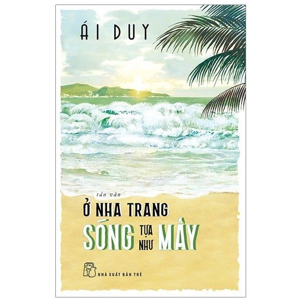 Ở Nha Trang Sóng Tựa Như Mây