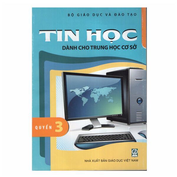 Tin Học - Dành Cho THCS - Quyển 3 ( Lớp 8) (Tái Bản 2019)