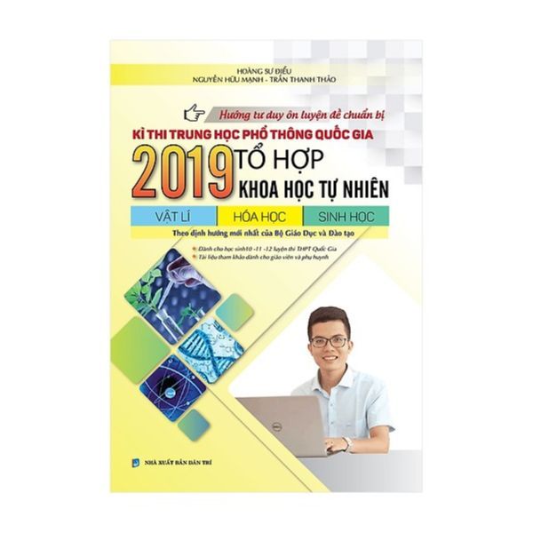 Hướng Tư Duy Ôn Luyện Đề Chuẩn Bị Kì Thi THPTQG 2019 Tổ Hợp Khoa Học Tự Nhiên