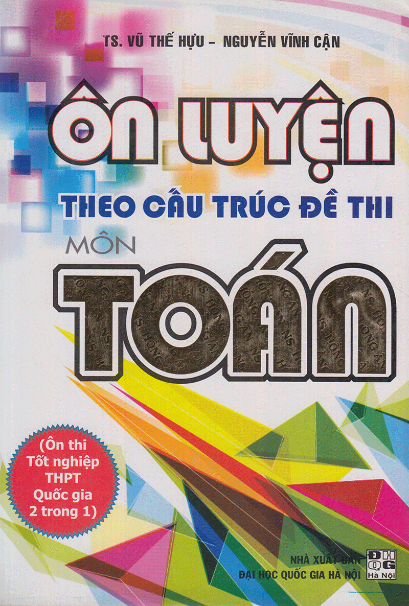 Ôn Luyện Theo Cấu Trúc đề Thi Môn Toán