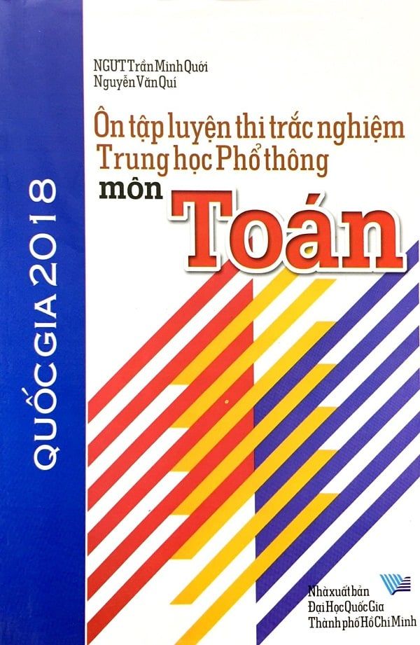 Ôn Tập Luyện Thi Trắc Nghiệm Trung Học Phổ Thông Môn Toán 2018