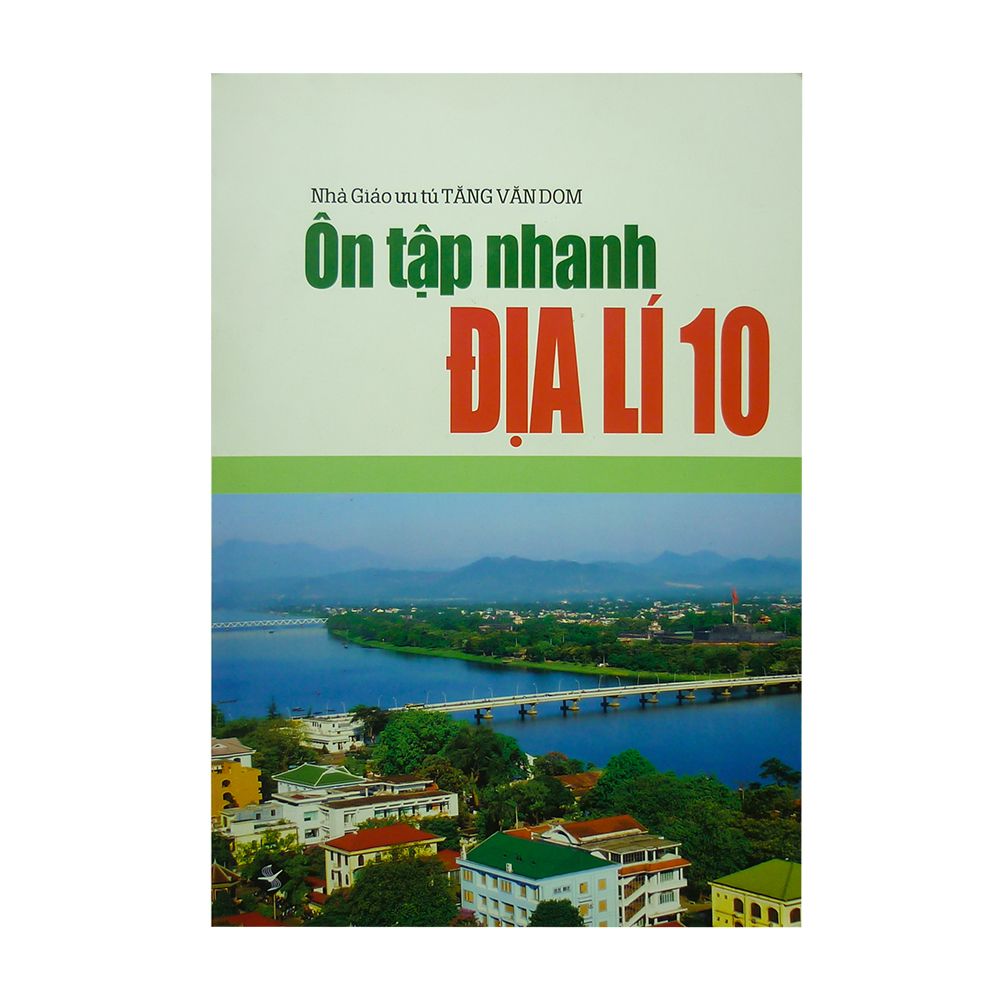 Ôn Tập Nhanh Địa Lí 10