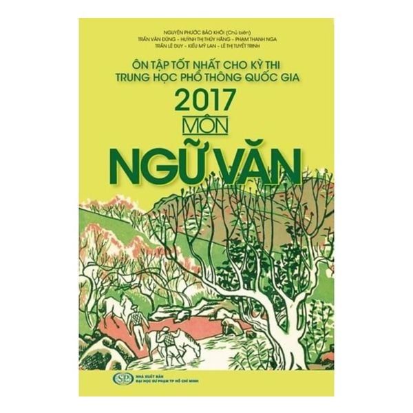Ôn Tập Tốt Nhất Cho Kỳ Thi THPT Quốc Gia 2017 - Môn Ngữ Văn
