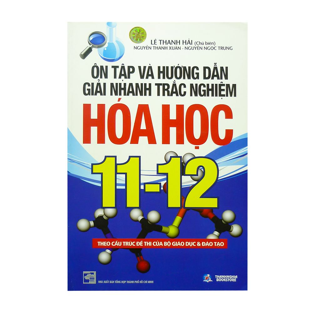 Ôn Tập Và Hướng Dẫn Giải Nhanh Trắc Nghiệm Hóa Học 11 - 12