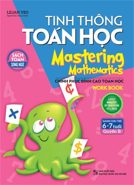 Tinh Thông Toán Học - Mastering Mathematics (Dành Cho Trẻ 6-7 Tuổi) - Quyển B
