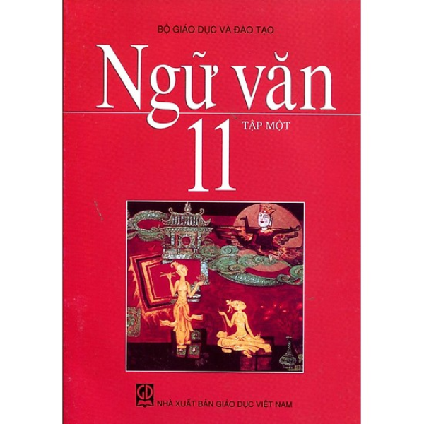 Ngữ Văn - Lớp 11 - Tập 1 - Tái Bản 2021