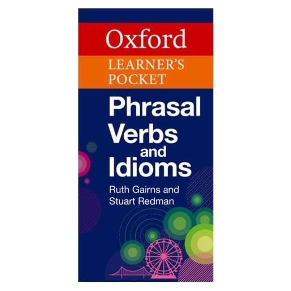Oxford Learner's Pocket Phrasal Verbs And Idioms
