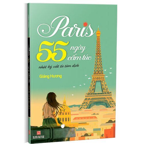 Paris 55 Ngày Cấm Túc - Nhật Ký Viết Từ Tâm Dịch