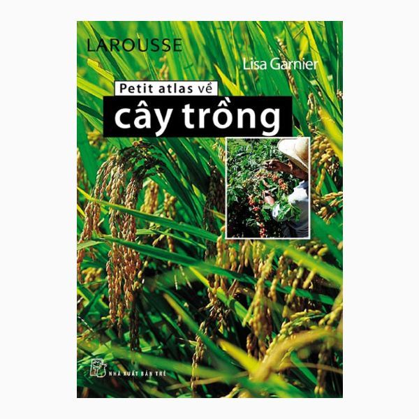 Petit Atlas Về Cây Trồng