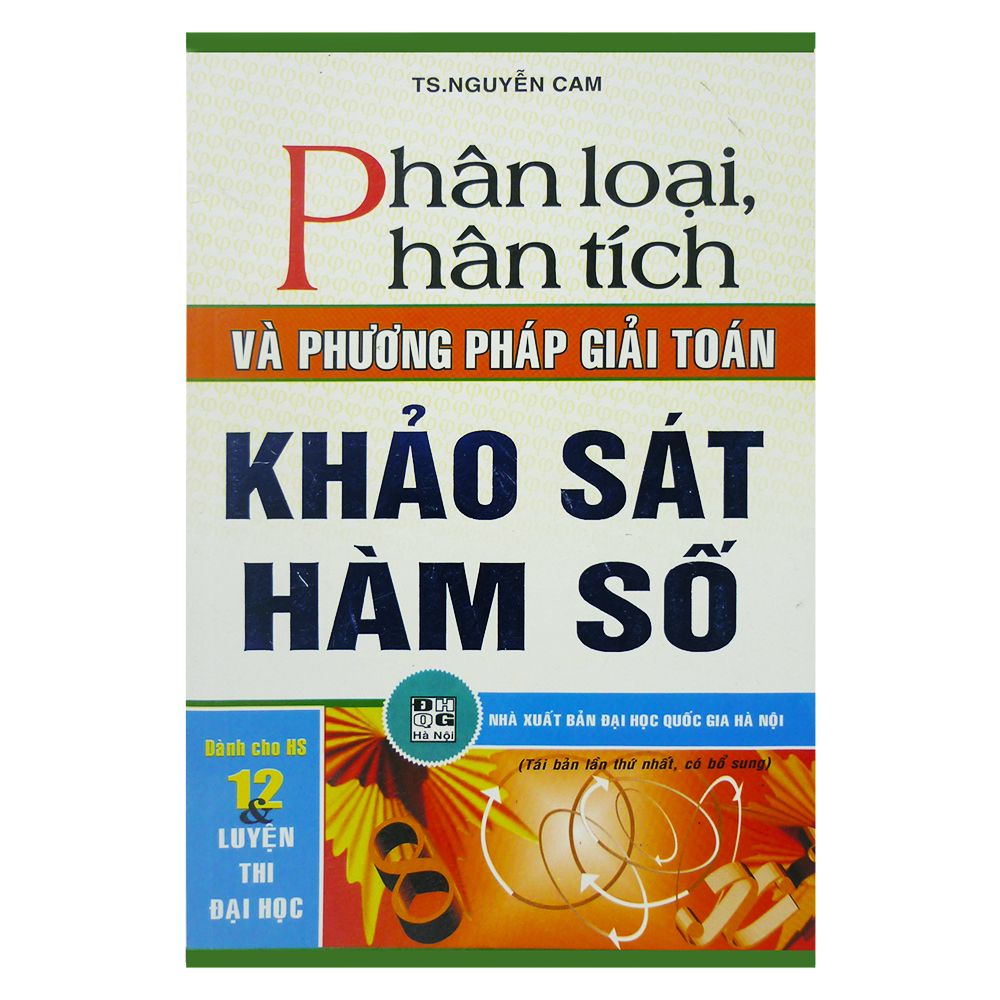 Phân Loại Phân Tích Và Phương Pháp Giải Toán Khảo Sát Hàm Số