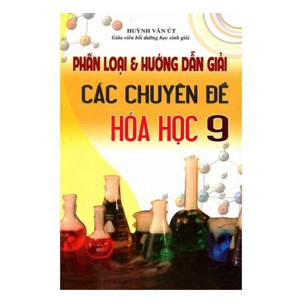 Phân Loại Và Hướng Dẫn Giải Các Chuyên Đề Hóa Học Lớp 9