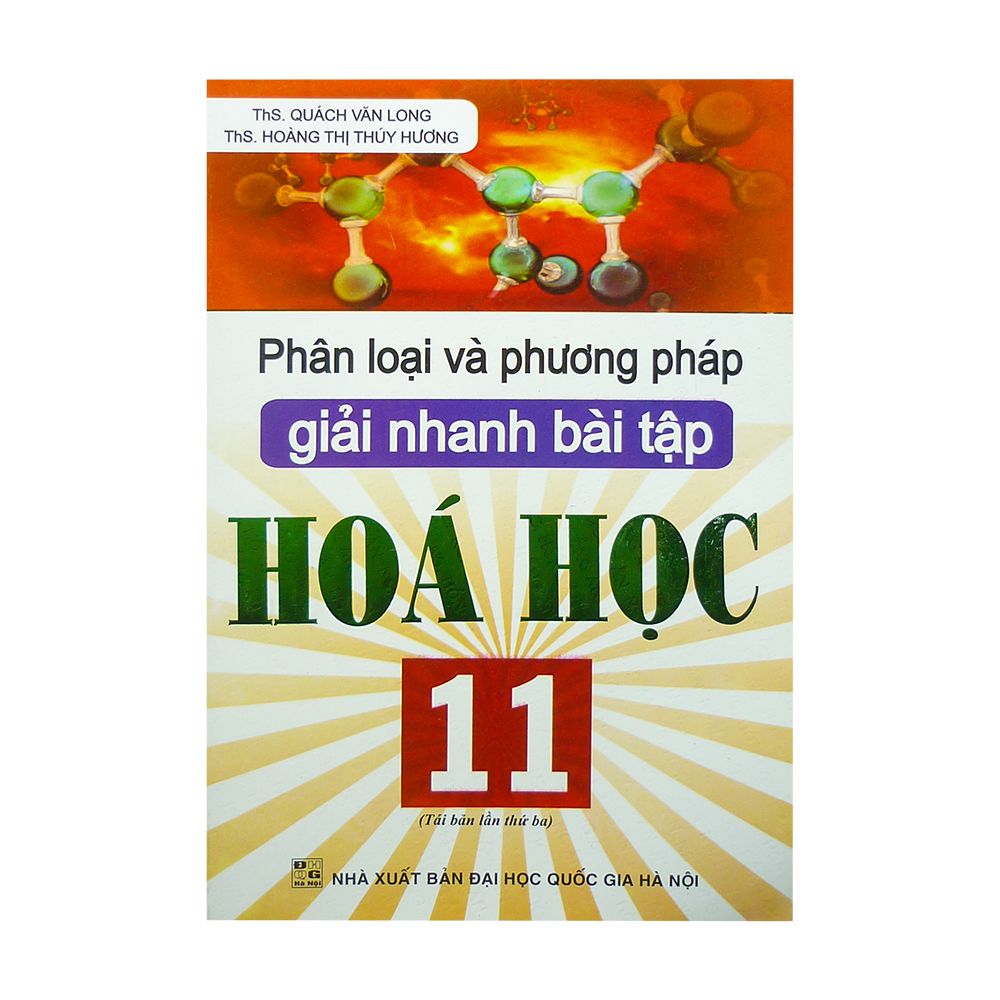 Phân Loại Và Phương Pháp Giải Nhanh Bài Tập Hóa Học 11