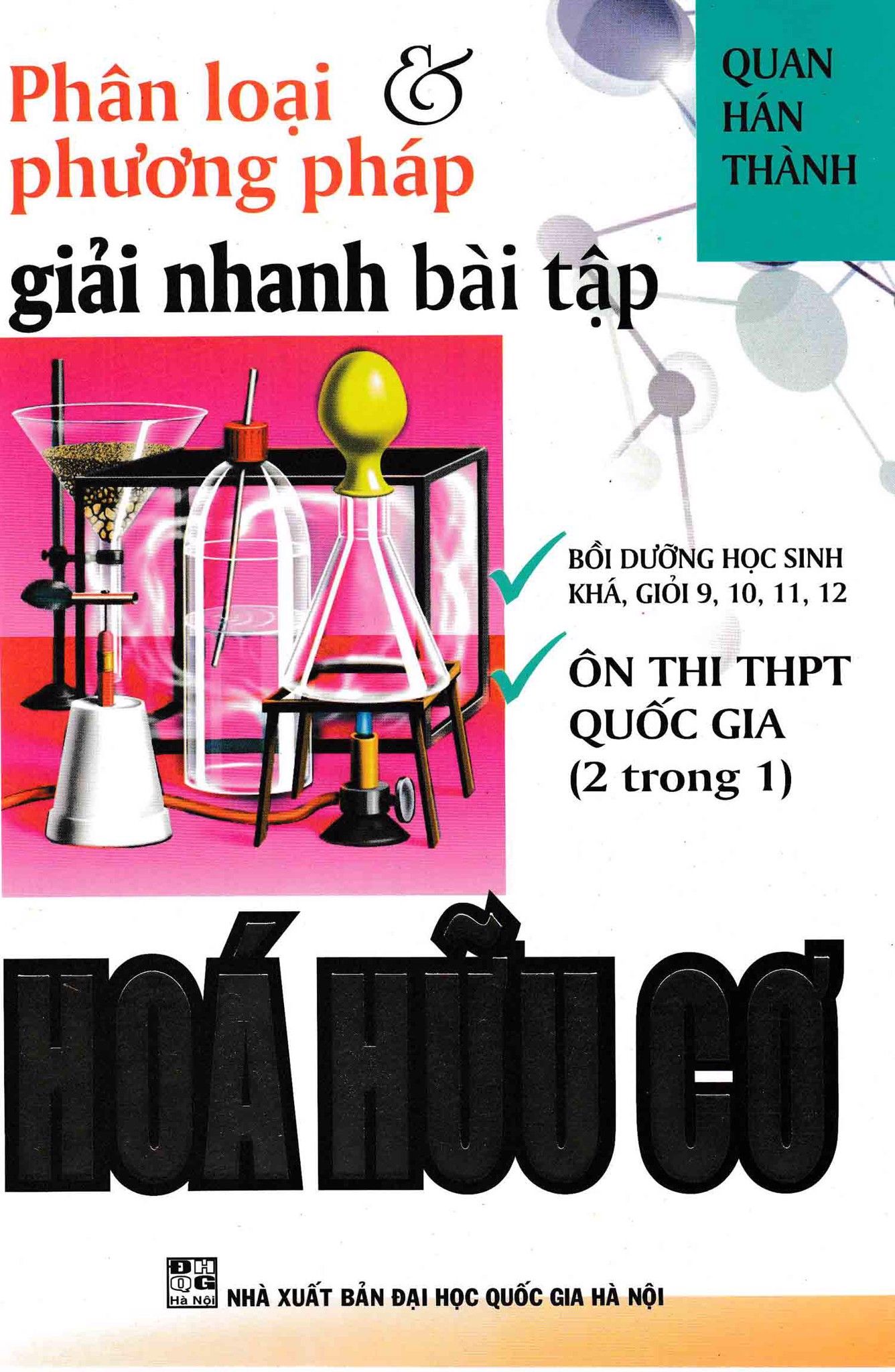 Phân Loại Và Phương Pháp Giải Nhanh Bài Tập Hóa Học - Phần Hữu Cơ