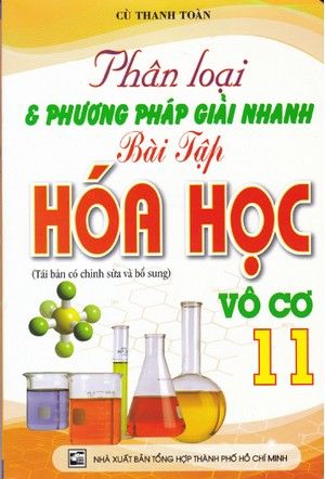 Phân Loại Và Phương Pháp Giải Nhanh Bài Tập Hóa Học Vô Cơ 11