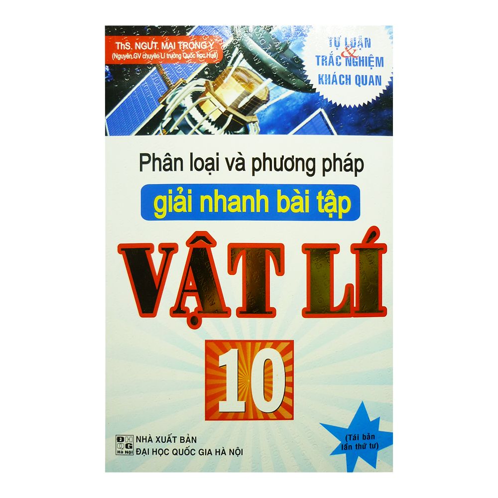 Phân Loại Và Phương Pháp Giải Nhanh Bài Tập Vật Lí 10