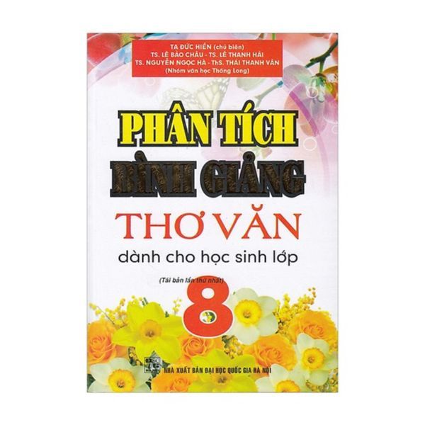 Phân Tích Bình Giảng Thơ Văn Dành Cho Học Sinh Lớp 8